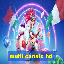 multi canais hd